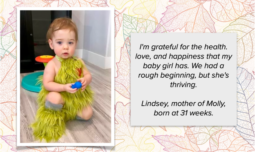 "I'm grateful for the health, love and happiness that my baby girl has. We had a rough beginning, but she's thriving."